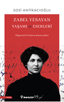 Zabel Yesayan Yaşamı Ve Eserleri