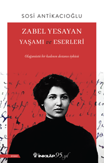 Zabel Yesayan Yaşamı Ve Eserleri