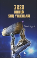 3888 Nuh’un Son Yolcuları