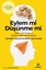 Eylem Mi Düşünme Mi