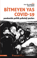 Bitmeyen Yas Covid 19 Pandemide Politik Psikoloji Yazıları