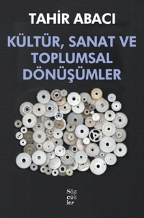 Kültür, Sanat ve Toplumsal Dönüşümler