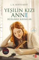 Yeşilin Kızı Anne - Rüzgârlı Kavaklar