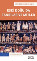 Eski Doğu’da Tanrılar ve Mitler