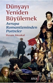 Dünyayı Yeniden Büyülemek: Avrupa Romantizminden Portreler