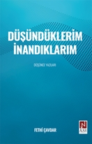 Düşündüklerim İnandıklarım