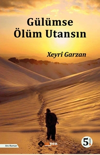 Gülümse Ölüm Utansın