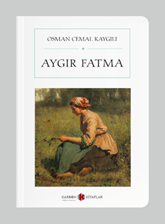 Aygır Fatma (Cep Boy)(Tam Metin)