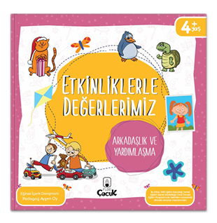 Etkinliklerle Değerlerimiz – Arkadaşlık ve Yardımlaşma