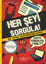 Her Şeyi Sorgula !