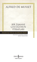 Bir Zamane Çocuğunun İtirafları - Ciltli