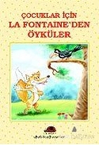 Çocuklar İçin La Fontaine'den Öyküler