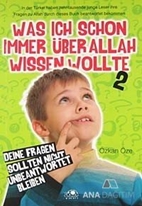 Was Ich Schon Immer Über Allah Wissen Wollte - 2