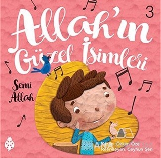 Allah'ın Güzel İsimleri 3 - Semi