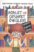 Adalet ve Cesaret Öyküleri