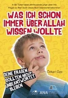 Was Ich Schon Immer Über Allah Wissen Wollte