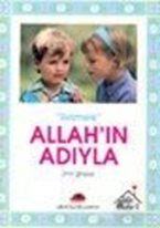 Allah'ın Adıyla "Besmele"