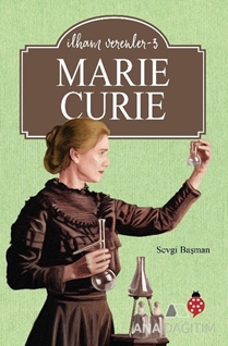 Marie Curie / İlham Verenler 3