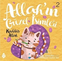 Allah'ın Güzel İsimleri 2 - Kuddüs