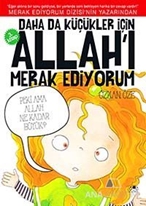 Daha da Küçükler İçin Allah'ı Merak Ediyorum 3. Kitap