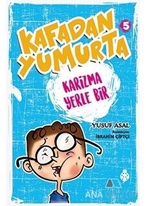 Kafadan Yumurta 5: Karizma Yerle Bir