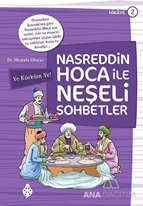 Nasreddin Hoca ile Neşeli Sohbetler 2 - Ye Kürküm Ye!