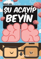 Şu Acayip Beyin / Acayip Şeyler Dizisi 21