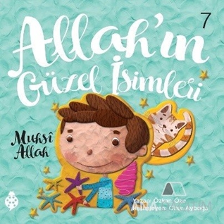 Allah'ın Güzel İsimleri 7 / Muhsi Allah