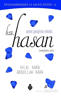 Cennet Gençlerinin Efendisi Hz. Hasan