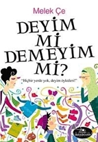 Deyim mi Demeyim mi?