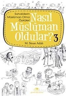 Nasıl Müslüman Oldular - 3