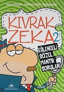 Kıvrak Zeka 2 - Eğlenceli Sözel Mantık Soruları