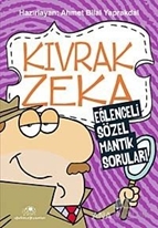 Kıvrak Zeka 1 - Eğlenceli Sözel Mantık Soruları