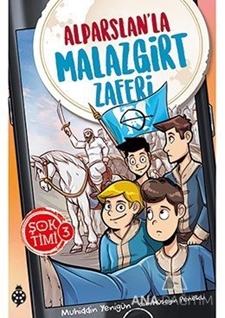 Şok Timi 3 / Alparslan'la Malazgirt Zaferi