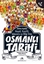 Neşeli, Keyifli, Macera ve Bilgi Dolu Osmanlı Tarihi - 8. Kitap