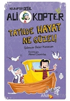 Tatilde Hayat Ne Güzel!