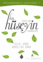 Peygamberimiz ve Ailesi Dizisi 7 / Kerbela Şehidi Hz. Hüseyin