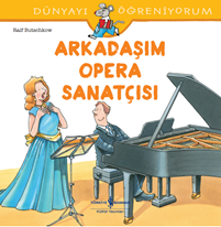 Arkadaşım Opera Sanatçısı