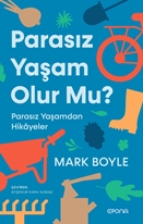 Parasız Yaşam Olur Mu ?