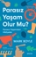 Parasız Yaşam Olur Mu ?