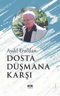 Aydil Erol’dan Dosta Düşmana Karşı