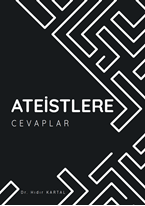 Ateistlere Cevaplar