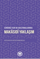 Günümüz Kur’an Araştırmalarında Makasıdi Yaklaşım