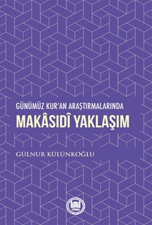 Günümüz Kur’an Araştırmalarında Makasıdi Yaklaşım