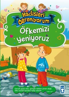 Öfkemizi Yeniyoruz  Hadisleri Öğreniyorum