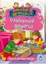 Paylaşmayı Biliyoruz  Hadisleri Öğreniyorum