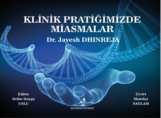 Klinik Pratiğimizde Miasmalar