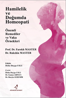 Hamilelik Ve Doğumda Homeopati & Önemli Remediler Ve Vaka Örnekleri