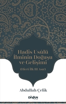 Hadis Usulü İlminin Doğuşu ve Gelişimi