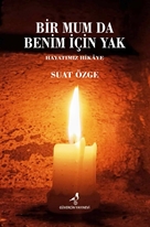 Bir Mum Da Benim İçin Yak